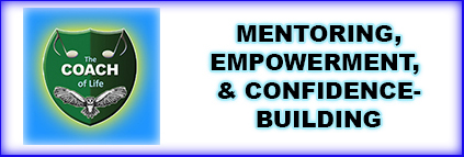 Mentoring, Empowerment, Confidence and Self-Esteem Building For All Ages