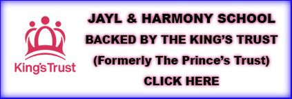 JAYL & HARMONY SCHOOL  - Backed by The King's Trust (Formerly The Prince's Trust)